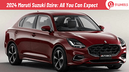 2024 Maruti Suzuki Dzire: All You Can Expect