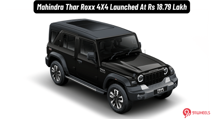 Mahindra Thar Roxx 4X4 Launched At Rs 18.79 Lakh - Read Details! Mahindra Thar Roxx 4X4 Launched At Rs 18.79 Lakh - Read Details!