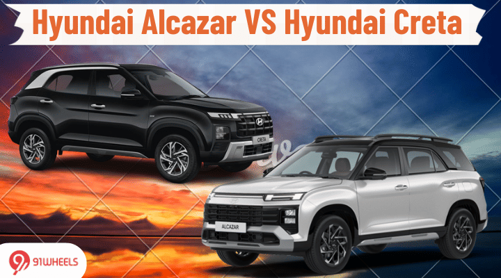 Hyundai Alcazar VS Hyundai Creta: Difference You Should Know Hyundai Alcazar VS Hyundai Creta: Difference You Should Know