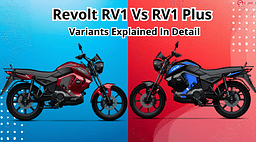 Revolt RV1 vs. RV1 Plus: Detailed Variant Comparison