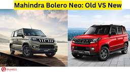 Mahindra Bolero Neo: Old VS New – Is This The ‘New Bolero’ We Need?