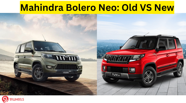 Mahindra Bolero Neo: Old VS New – Is This The ‘New Bolero’ We Need? Mahindra Bolero Neo: Old VS New – Is This The ‘New Bolero’ We Need?