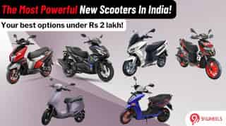 New Scooters: Here Are The Most Powerful Scooters Under Rs 2 lakh!