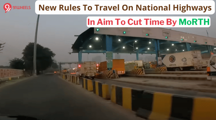 MoRTH Introduces New Rules To Reduce Travel Time On Toll Plaza MoRTH Introduces New Rules To Reduce Travel Time On Toll Plaza