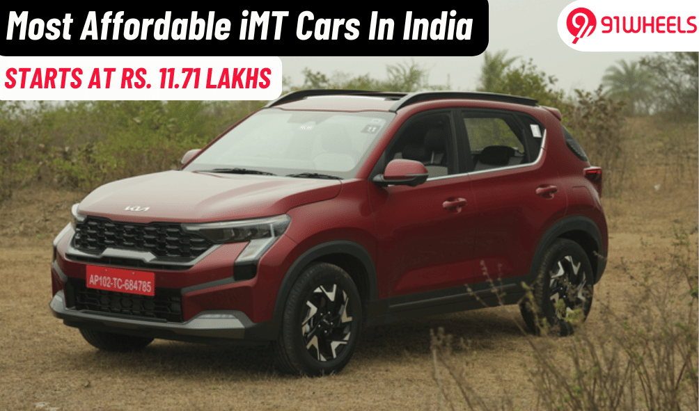 Cheapest Cars With iMT In India: Kia Sonet To Kia Seltos Cheapest Cars With iMT In India: Kia Sonet To Kia Seltos