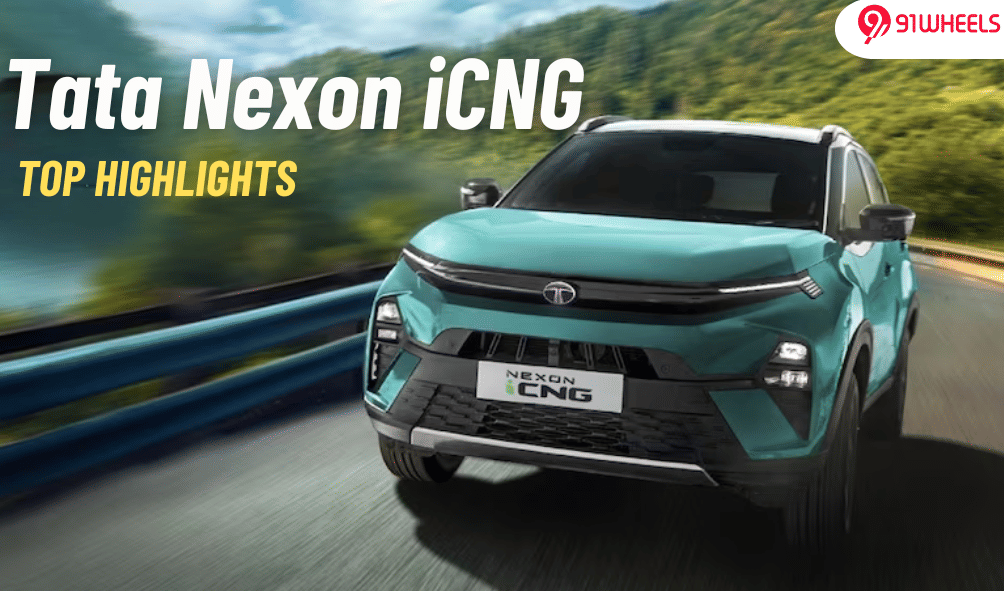 Tata Nexon CNG Top Highlights: A Benchmark In Its Segment? Tata Nexon CNG Top Highlights: A Benchmark In Its Segment?