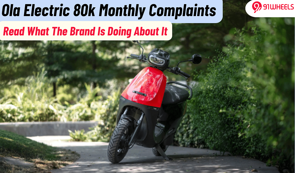 Ola Electric Now Gets 80,000 Monthly Complaints: Read What's Next!