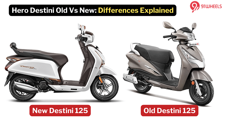 Hero Destini 125 Old Vs New: What's New On Offer?