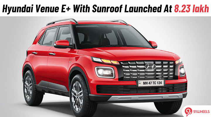 Hyundai Introduces VENUE E+ with Electric Sunroof: Check Details