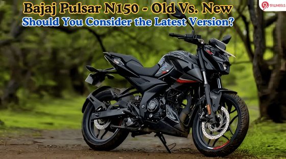 Bajaj Pulsar N150: Old vs New – Is It Worth Upgrading to the Latest Model?