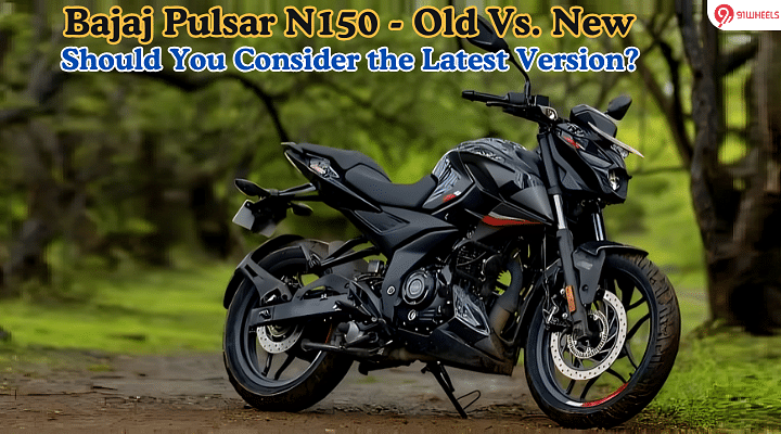 Bajaj Pulsar N150: Old vs New – Is It Worth Upgrading to the Latest Model?