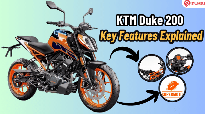 KTM Duke 200 Key Features Explained: Here’s What All It Gets KTM Duke 200 Key Features Explained: Here’s What All It Gets