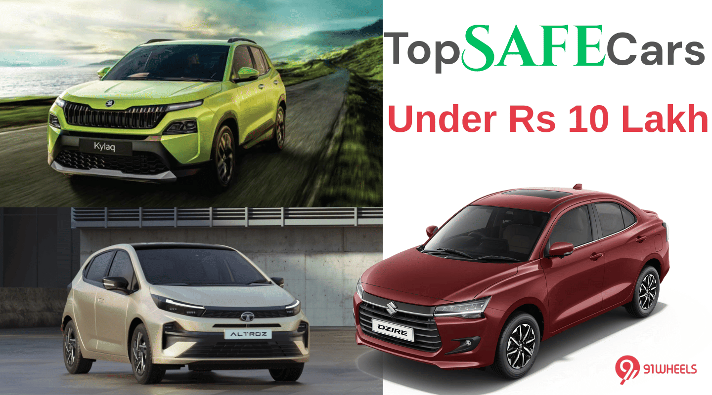 Top Safest Cars Under Rs 10 Lakh On Sale - From Dzire To Kylaq Top Safest Cars Under Rs 10 Lakh On Sale - From Dzire To Kylaq