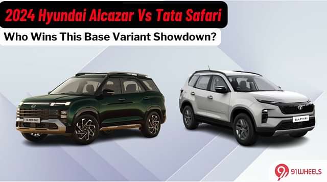 2024 Hyundai Alcazar Vs Tata Safari: The Base Variant Showdown!