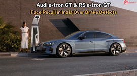 Audi e-tron GT & RS e-tron GT Face Recall In India Over Brake Defects