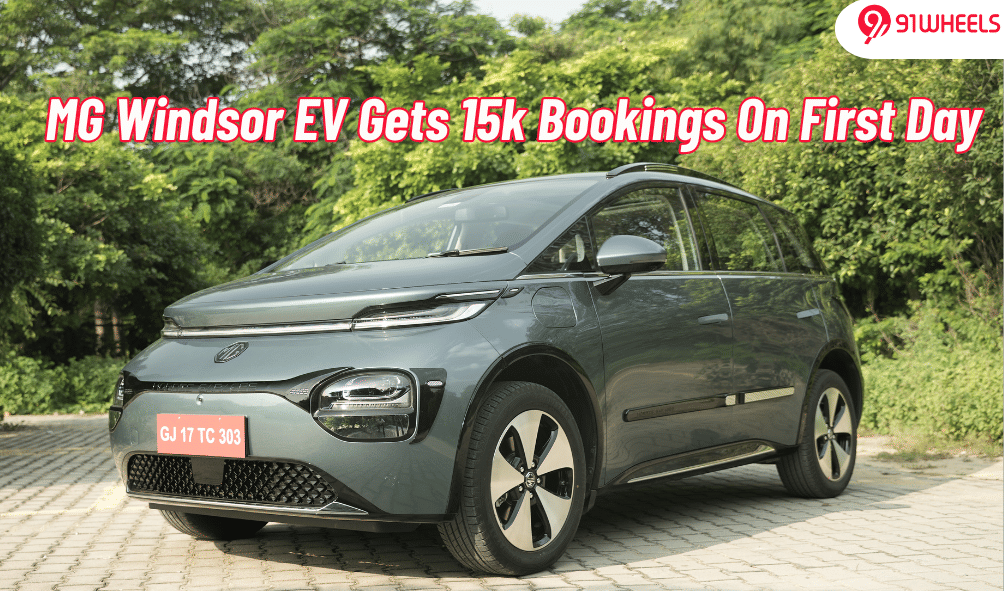 MG Windsor EV Clocks Over 15k Bookings On First Day MG Windsor EV Clocks Over 15k Bookings On First Day