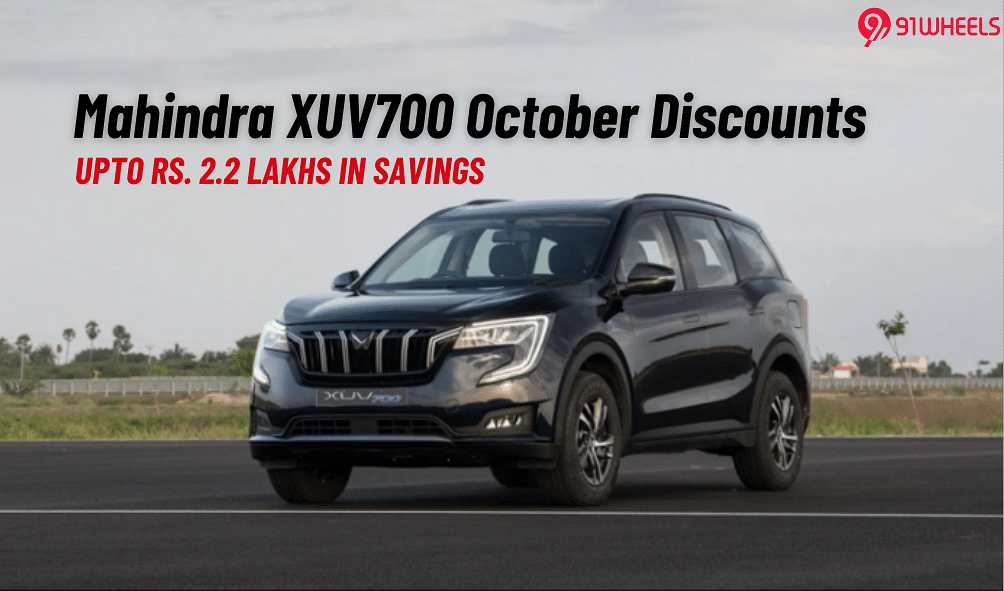 Mahindra XUV700 Gets Over Rs. 2 Lakhs In Discounts This Diwali