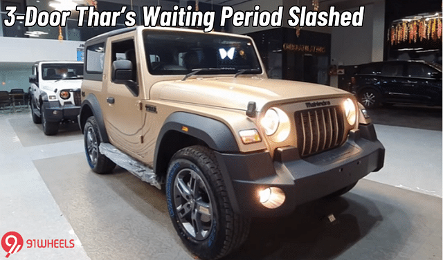 You Can Now Take The  Mahindra Thar Home Within 3 Months!