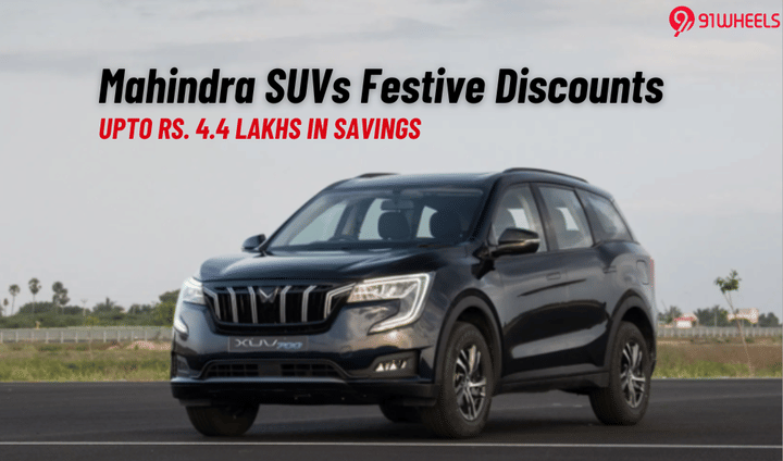 Mahindra XUV700, Scorpio-N & More Get Attractive Festive Discounts