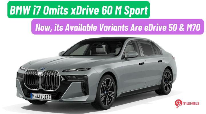 BMW i7: No xDrive 60 M Sport; Only eDrive 50 And M70 Available BMW i7: No xDrive 60 M Sport; Only eDrive 50 And M70 Available