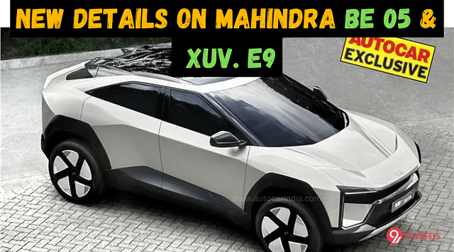 New Details On Mahindra BE 05 And XUV. e9 - Check Undisguised Photos