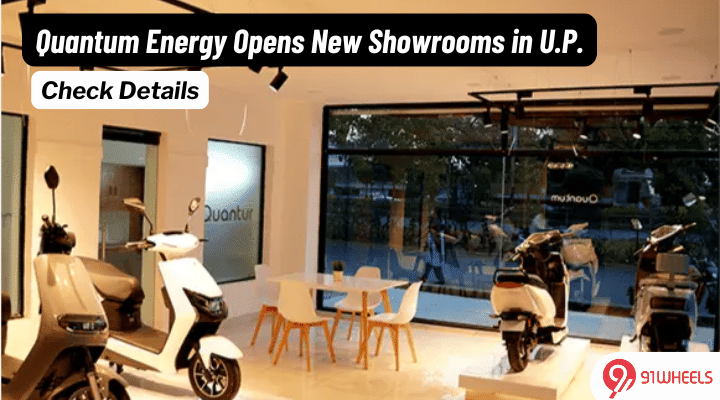 Quantum Energy Opens New Showrooms in Uttar Pradesh; Announces Festive Discounts Quantum Energy Opens New Showrooms in Uttar Pradesh; Announces Festive Discounts