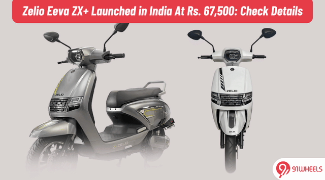 Zelio Ebikes Launches Eeva ZX+ in India; Priced at Rs. 67,500