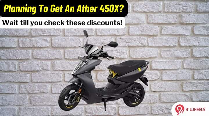 Planning To Buy An Ather 450X? Check Out These Discounts First!