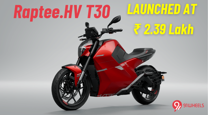 Raptee.HV T30 Launched At 2.39 Lakh: An e-Bike With Electric Car DNA