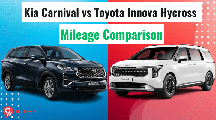 Kia Carnival vs Toyota Innova Hycross - Mileage Comparison Kia Carnival vs Toyota Innova Hycross - Mileage Comparison