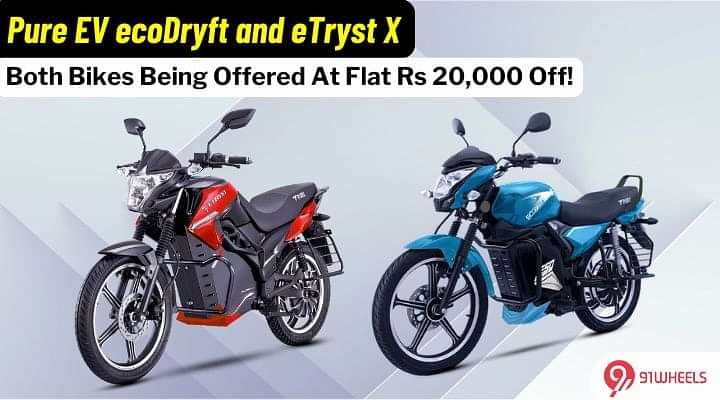 Pure EV Offering Rs 20,000 Off On Its Electric Bikes!