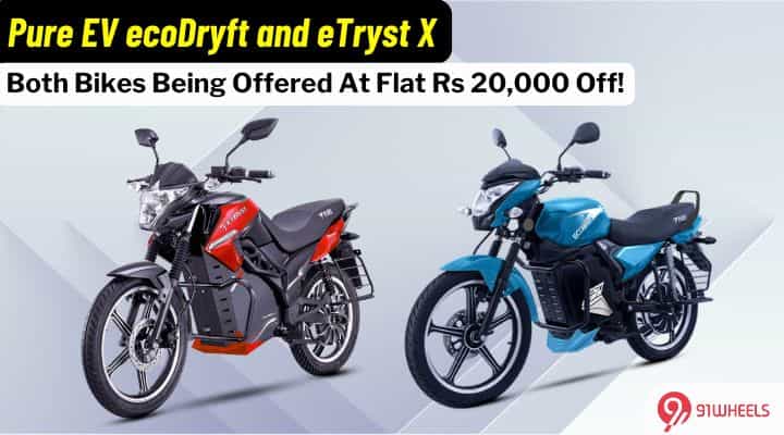 Pure EV Offering Rs 20,000 Off On Its Electric Bikes! Pure EV Offering Rs 20,000 Off On Its Electric Bikes!