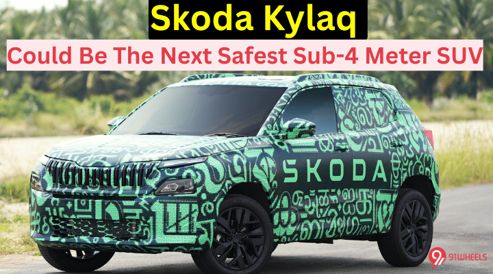 Why Skoda Kylaq Could Be The Next Safest Sub-4 Meter SUV - Find Out Why Skoda Kylaq Could Be The Next Safest Sub-4 Meter SUV - Find Out