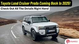 Toyota Land Cruiser Prado Set To Make A Comeback!