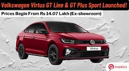 VW Virtus GT Line And GT Plus Sport, Prices Start From Rs 14.07 Lakh