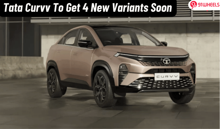 Tata Curvv Coupe SUV To Get 4 New Variants Soon; CNG In Works? Tata Curvv Coupe SUV To Get 4 New Variants Soon; CNG In Works?