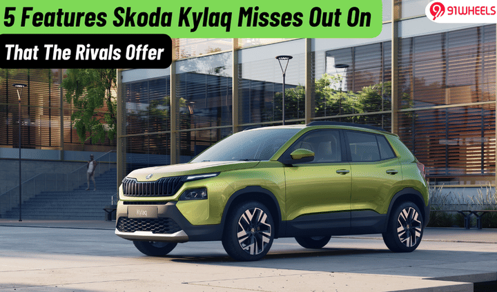 5 Missing Features Of The Skoda Kylaq That Its Rivals Offer 5 Missing Features Of The Skoda Kylaq That Its Rivals Offer