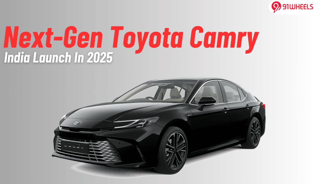 New-Gen Toyota Camry All Set For India Launch In 2025 New-Gen Toyota Camry All Set For India Launch In 2025