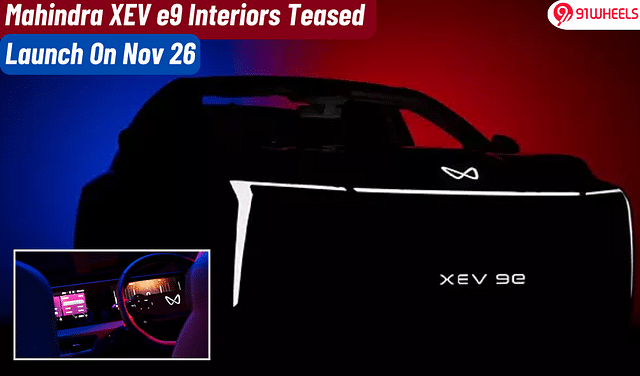 Mahindra XEV 9e, BE 6e Interior Teased Ahead Of Nov 26 Launch