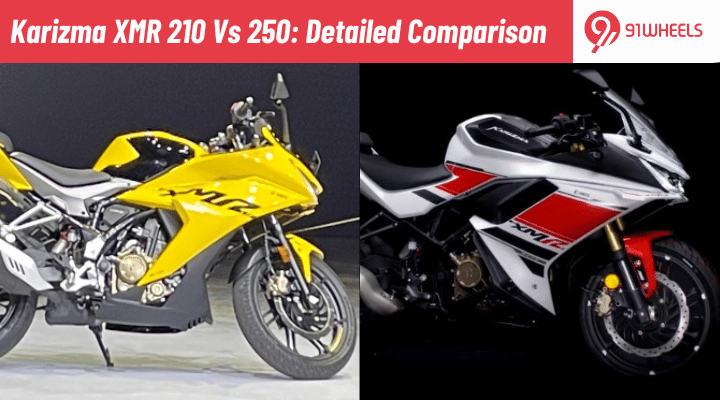 Karizma XMR 210 Vs 250: Detailed Comparison Karizma XMR 210 Vs 250: Detailed Comparison