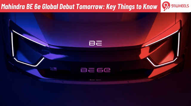 Mahindra BE 6e Global Debut Tomorrow: Key Things to Know