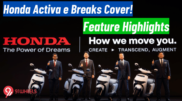 Honda Activa e Breaks Cover! Here Are Its Feature Highlights Honda Activa e Breaks Cover! Here Are Its Feature Highlights