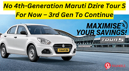 No 4th-Generation Maruti Dzire Tour S For Now – 3rd Gen To Continue