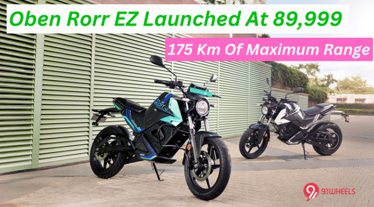 Oben Rorr EZ Launched At 89,999 - 175 Km Of Maximum Range Oben Rorr EZ Launched At 89,999 - 175 Km Of Maximum Range