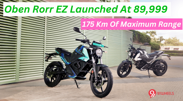 Oben Rorr EZ Launched At 89,999 - 175 Km Of Maximum Range Oben Rorr EZ Launched At 89,999 - 175 Km Of Maximum Range