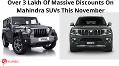 Over 3 Lakh Of Massive Discounts On Mahindra SUVs This November Over 3 Lakh Of Massive Discounts On Mahindra SUVs This November