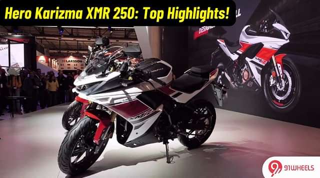 Hero Karizma XMR 250: Top Highlights Of The Bigger Karizma!