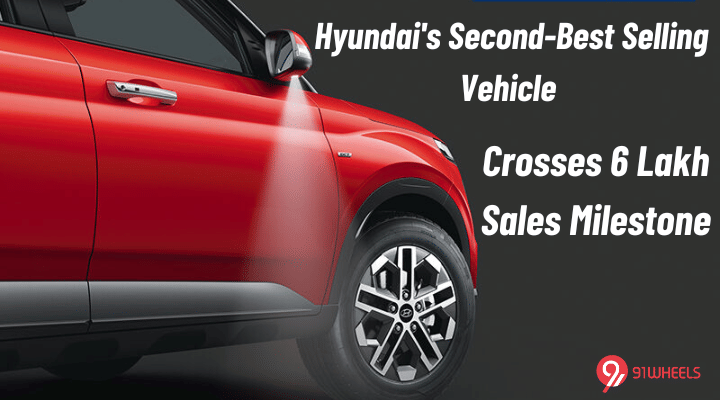 Hyundai's Second-Best Selling Vehicle Crosses 6 Lakh Sales Milestone Hyundai's Second-Best Selling Vehicle Crosses 6 Lakh Sales Milestone