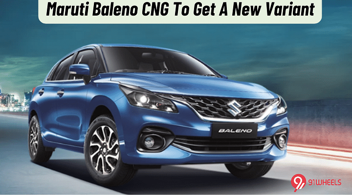 Maruti Suzuki Baleno CNG To Be Available In Alpha Variant Soon - Details!