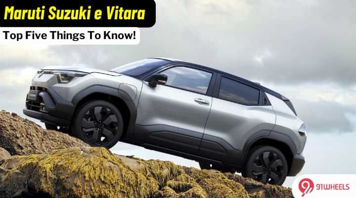 Top Five Things To Know About The Maruti Suzuki e Vitara! Top Five Things To Know About The Maruti Suzuki e Vitara!
